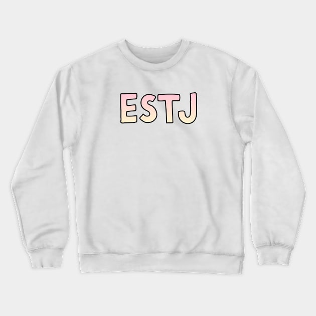 ESTJ Gradient Cartoony Text Crewneck Sweatshirt by The MBTI Shop